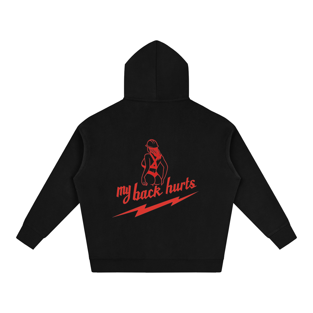My Back Hurts Hoodie